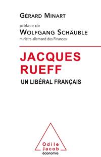 Jacques Rueff : un libéral français