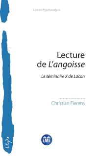 Lecture de L'angoisse : le séminaire X de Lacan