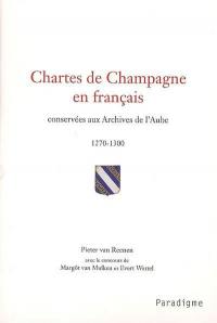 Chartes de Champagne en français conservées aux Archives de l'Aube, 1270-1300