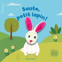 Saute, petit lapin ! : livre marionnette