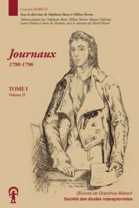 Oeuvres complètes. Vol. 1. Les journaux : 1790-1796 : volume 2