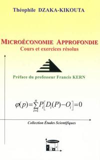 Microéconomie approfondie : cours et exercices corrigés