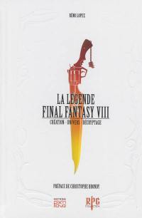 La légende Final Fantasy VIII : création, univers, décryptage