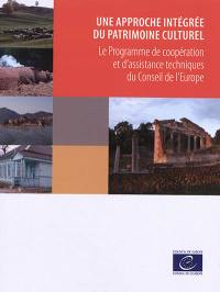 Une approche intégrée du patrimoine culturel : le programme de coopération et d'assistance techniques du Conseil de l'Europe
