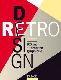 Retro design : 100 ans de création graphique