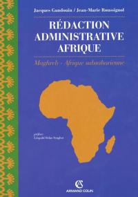 Rédaction administrative : Afrique : Maghreb, Afrique subsaharienne