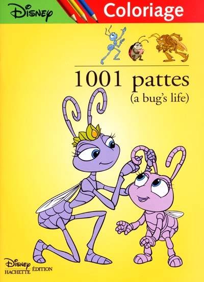 1.001 pattes (a bug's life) : coloriage. Vol. 3