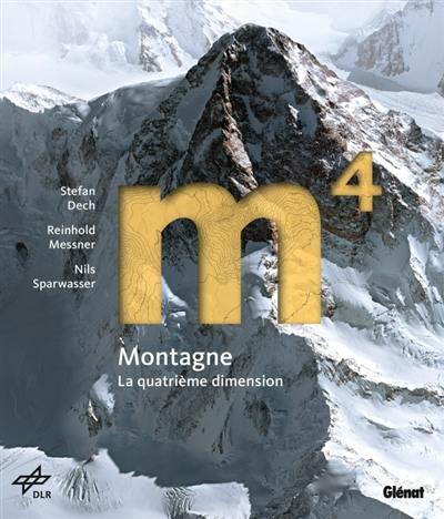 M4 : montagne, la quatrième dimension