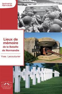 Lieux de mémoire de la bataille de Normandie