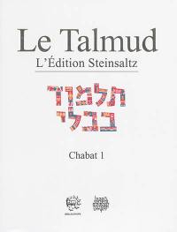 Le Talmud : l'édition Steinsaltz. Vol. 32. Chabat. Vol. 1