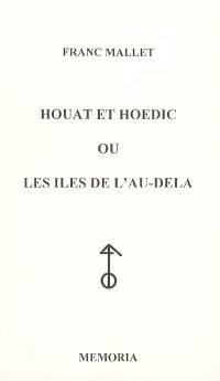 Houat et Hoedic ou les îles de l'au-delà