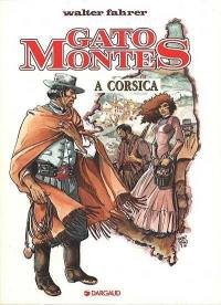 Gato Montès. Vol. 3. A Corsica