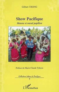 Show Pacifique : Manou et noeud papillon