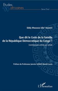 Que dit le Code de la famille de la République démocratique du Congo ? : commentaire article par article