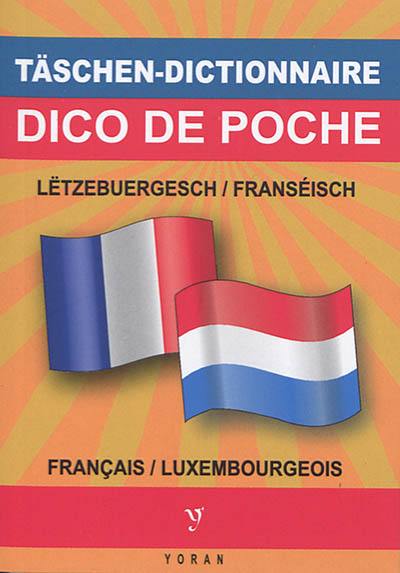 Täschendictionnaire Lëtzebuergesch-Franséisch & Franséisch-Lëtzebuergesch. Dico de poche luxembourgeois-français & français-luxembourgeois