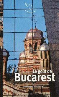 Le goût de Bucarest