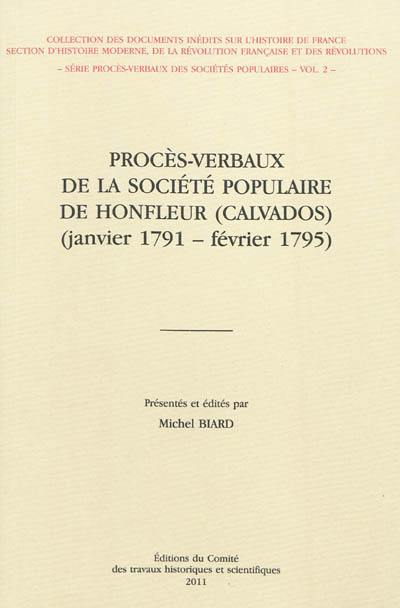 Procès verbaux de la Société populaire de Honfleur (Calvados) : janvier 1791-février 1795