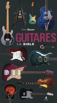 Guitares, la bible
