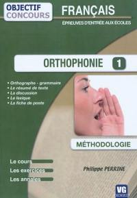 Orthophonie, français : méthodologie, épreuves d'entrée aux écoles : le cours, les exercices, les annales