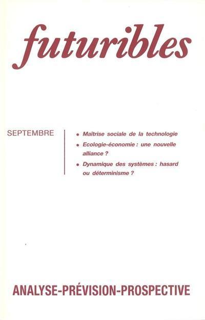 Futuribles 157, septembre 1991. Maîtrise sociale de la technologie : Ecologie-économie : une nouvelle alliance ?