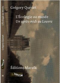 L'écologie au musée : un après-midi au Louvre