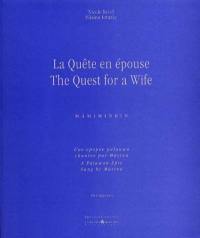 La quête en épouse : Mämiminbin, une épopée palawan chantée par Mäsinu. The quest for a wife : Mämiminbin, a Palawan epic sung by Mäsinu