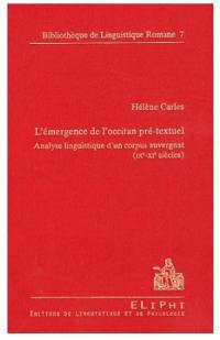 L'émergence de l'occitan pré-textuel : analyse linguistique d'un corpus auvergnat : IXe-XIe siècles
