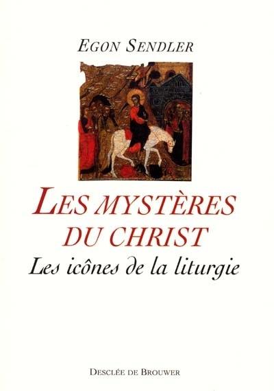 Les mystères du Christ : les icônes de la liturgie