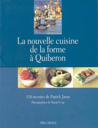 La nouvelle cuisine de la forme à Quiberon : 110 recettes