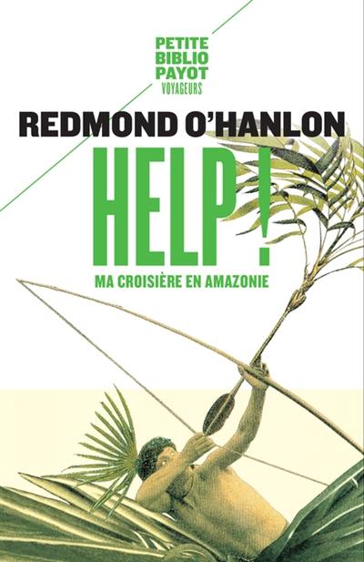 Help ! : ma croisière en Amazonie