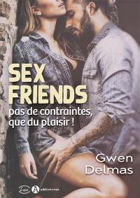 Sex friends : pas de contraintes, que du plaisir !
