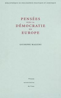 Pensées sur la démocratie en Europe