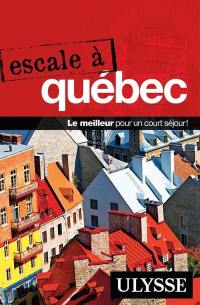 Escale à Québec