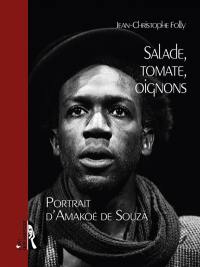 Salade, tomate, oignons : portrait d'Amakoé de Souza