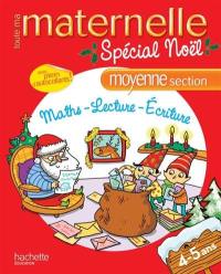 Toute ma maternelle spécial Noël moyenne section, 4-5 ans : maths, lecture, écriture