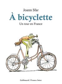 A bicyclette : un tour en France