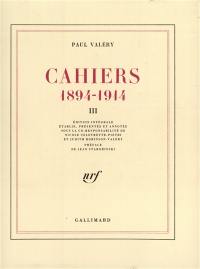 Cahiers : 1894-1914. Vol. 3