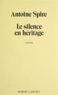 Le Silence en héritage