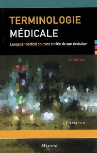 Terminologie médicale : langage médical courant et clés de son évolution
