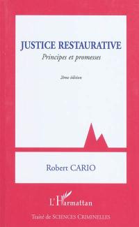 Justice restaurative : principes et promesses