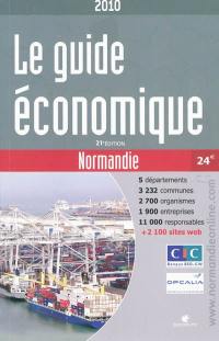 Le guide économique Normandie : 2010