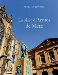 La place d'Armes de Metz