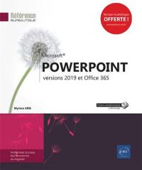 Microsoft PowerPoint : versions 2019 et Office 365