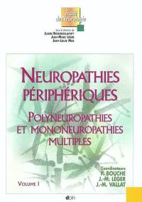 Neuropathies périphériques. Vol. 1