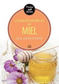 Les qualités naturelles du miel : soins, conseils et recettes