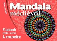 Mandala médiéval : flipbook recto-verso à colorier