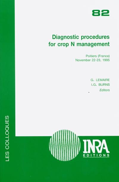 Diagnostic procedures for crop N management, Poitiers (France), november 22-23, 1995