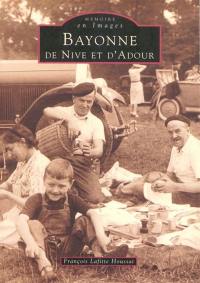 Bayonne de Nive et d'Adour