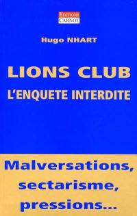 Lions club, l'enquête interdite