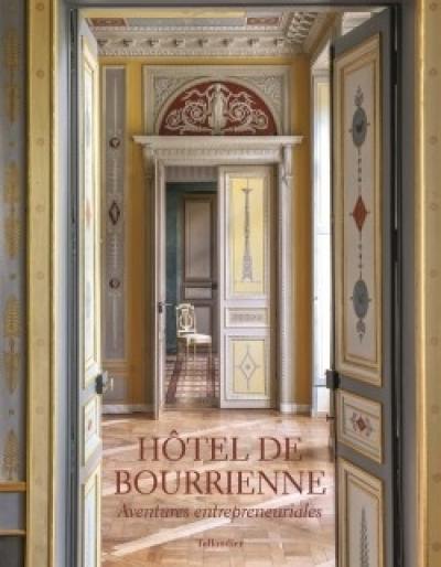 Hôtel de Bourrienne : aventures entrepreneuriales